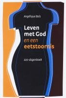 Leven met God en een eetstoornis: 100-dagenboek book
