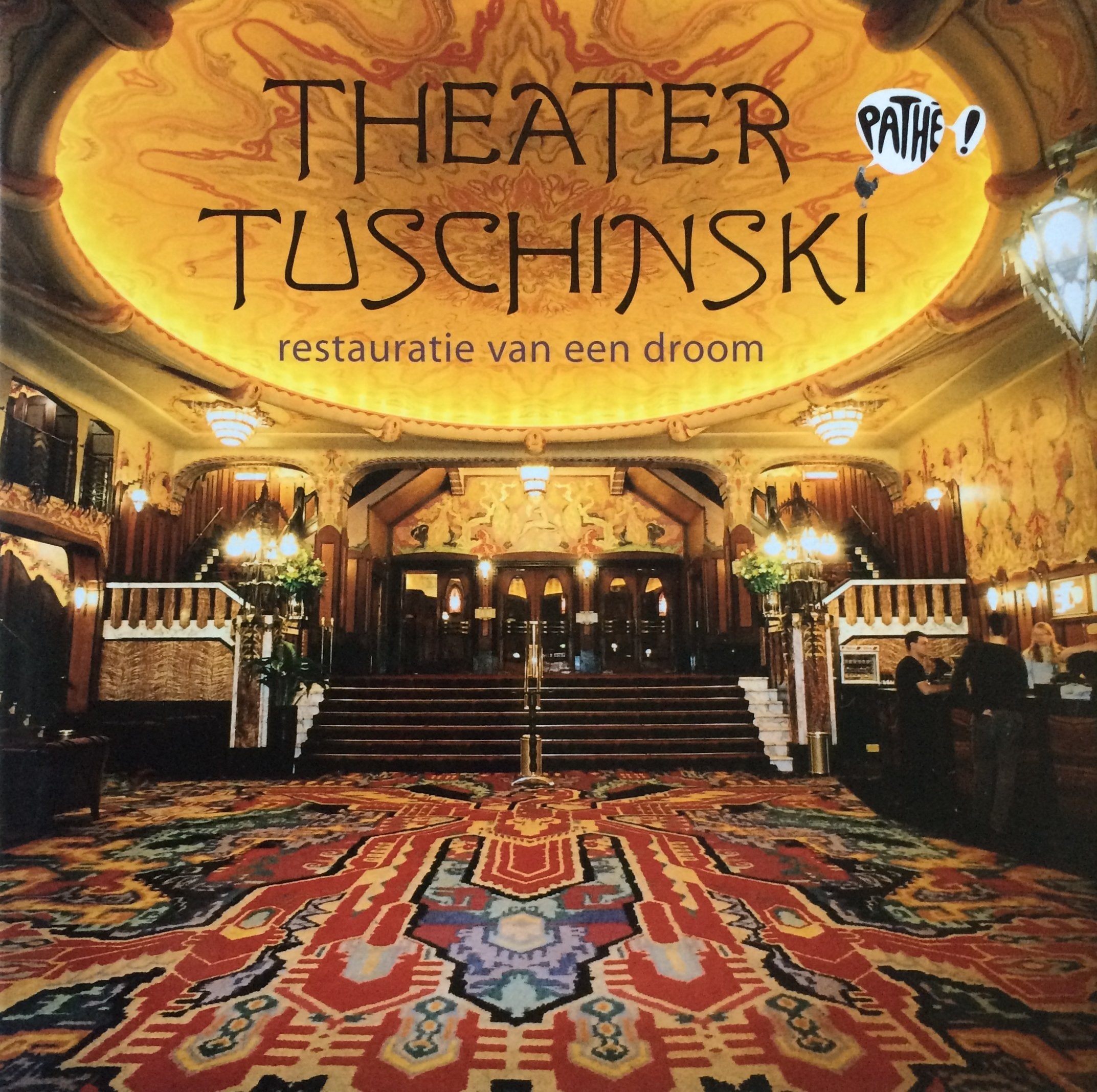 Theater Tuschinski: restauratie van een droom Architecture