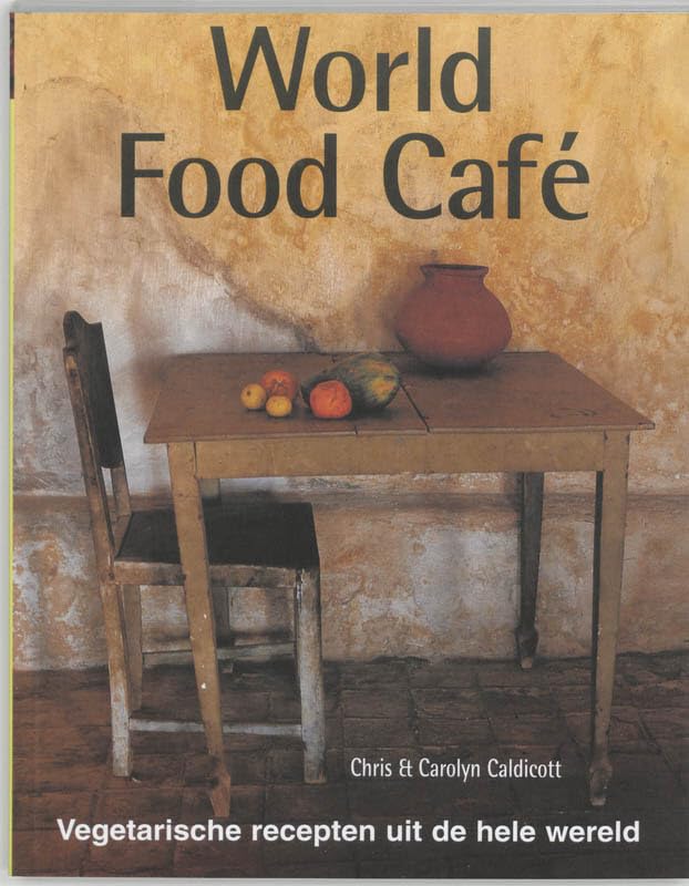 World food café: Vegetarische recepten uit de hele wereld book