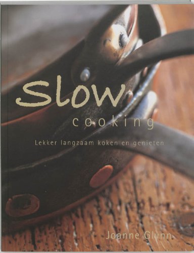 Slow cooking: lekker langzaam koken en genieten Leisure, Home & Garden