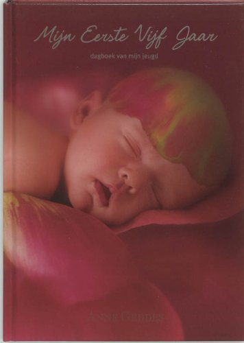 Mijn eerste vijf jaar - rood: dagboek van mijn jeugd book