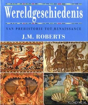 Wereldgeschiedenis: van prehistorie tot Renaissance Politics & History