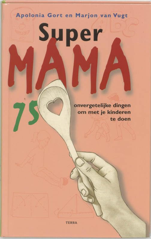 Super Mama: 75 onvergetelijke dingen om met je kind te doen Leisure, Home & Garden