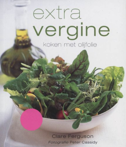 Extra vergine: koken met olijfolie book
