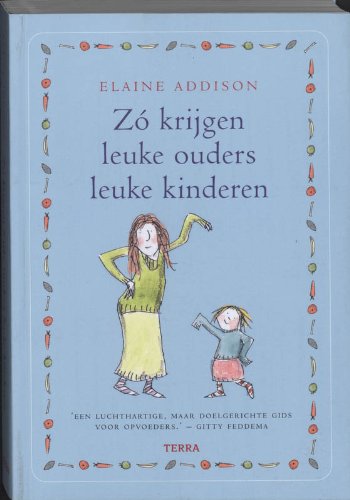 Zó krijgen leuke ouders leuke kinderen book