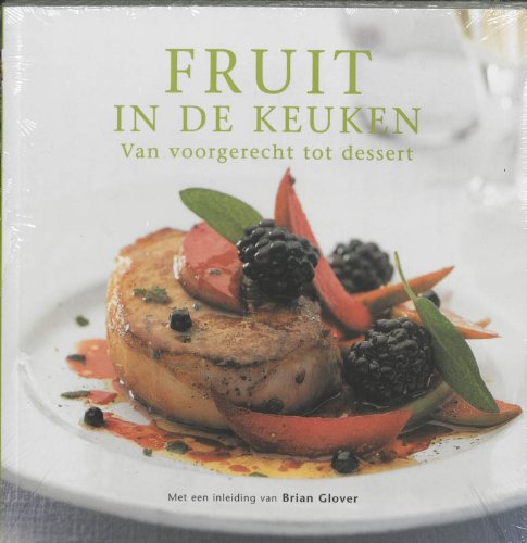 Fruit in de keuken: van voorgerecht tot dessert book