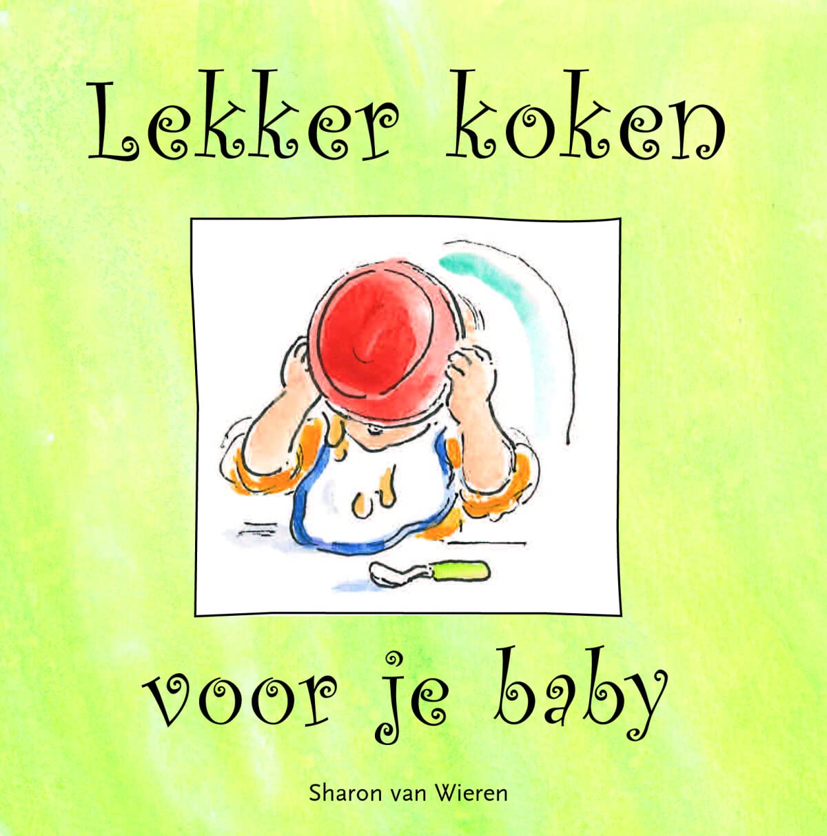 Lekker koken voor je baby book