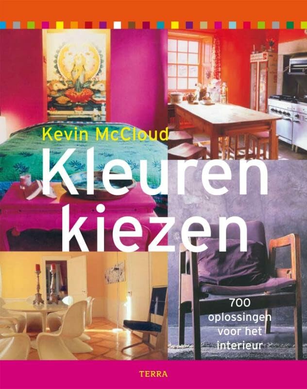 Kleuren kiezen: 700 oplossingen voor het interieur Hobbies & Crafts