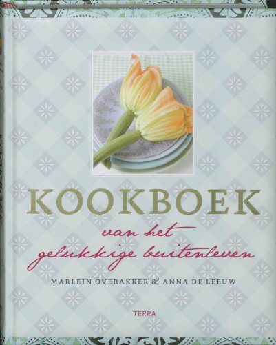 Kookboek van het gelukkige buitenleven Leisure, Home & Garden