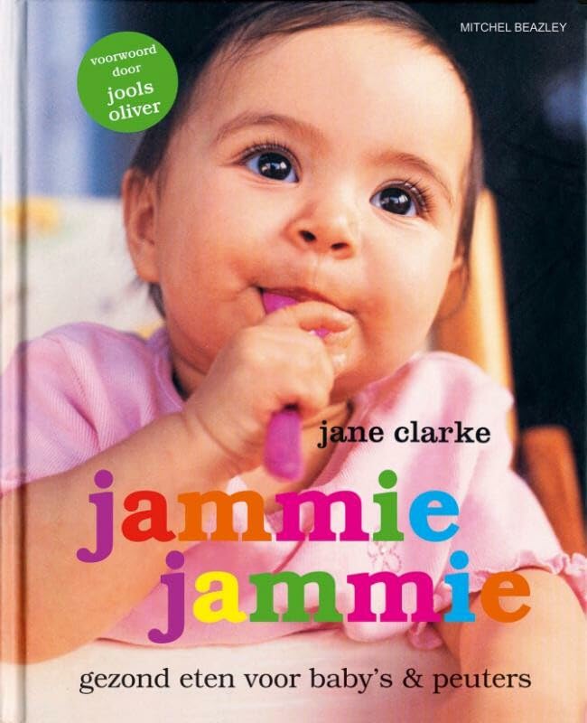 Jammie jammie / druk 1: Gezond eten voor baby's & peuters Leisure, Home & Garden