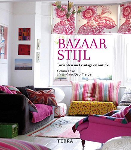 Bazaarstijl: inrichten met vintage en antiek book