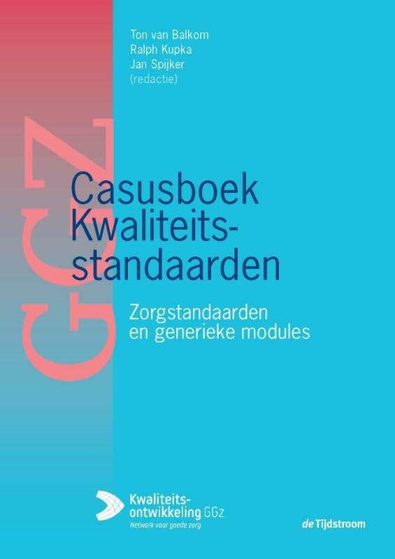 Casusboek kwaliteitsstandaarden: Zorgstandaarden en generieke modules Medicine