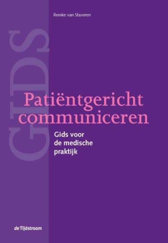 Patiëntgericht communiceren: gids voor de medische praktijk book