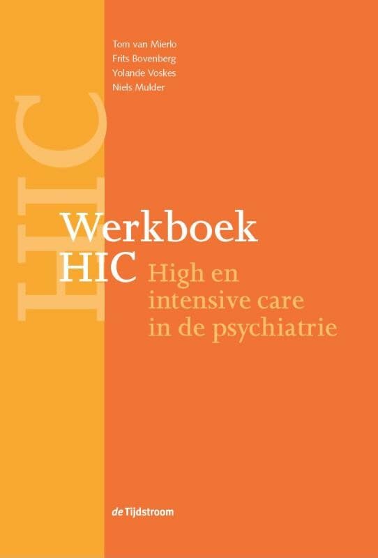 Werkboek HIC: high en intensive care in de psychiatrie book