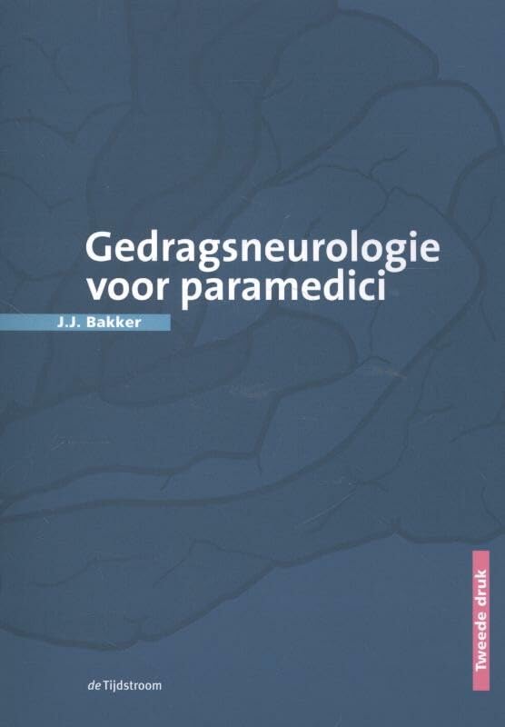 Gedragsneurologie voor paramedici: J.J. Bakker book