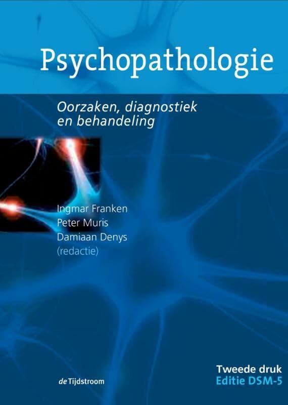 Psychopathologie: oorzaken, diagnostiek en behandeling Psychology