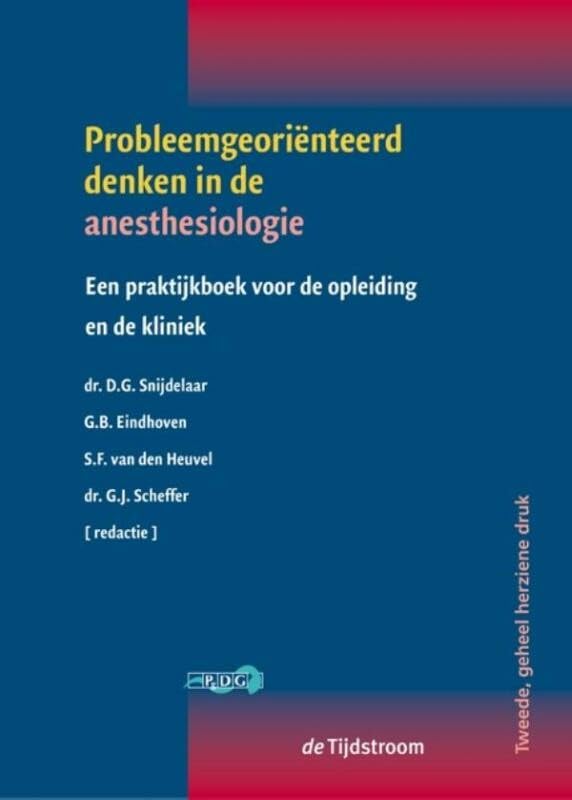 Probleemgeoriënteerd denken in de anesthesiologie: een praktijkboek voor de opleiding en de kliniek book