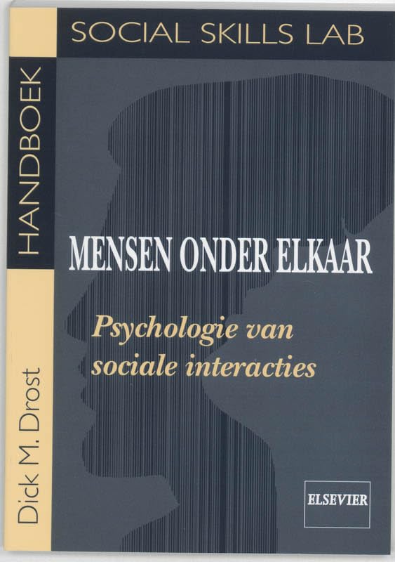 Mensen onder elkaar: psychologie van sociale interacties book