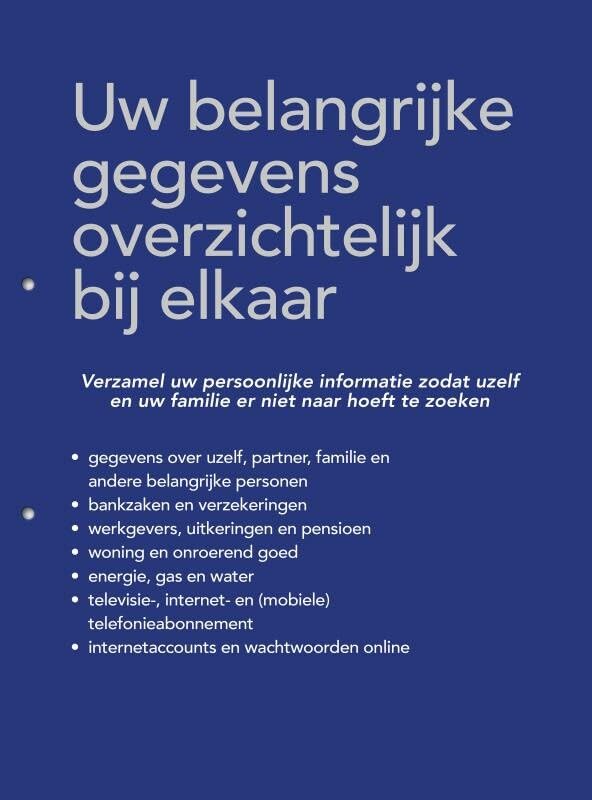 Uw belangrijke gegevens overzichtelijk bij elkaar: verzamel uw persoonlijke informatie zodat uzelf en uw familie er niet naar hoeft te zoeken book