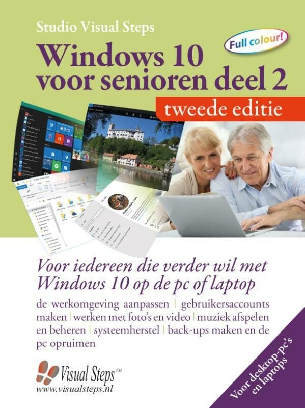 Windows 10 voor senioren: voor iedereen die verder wil met Windows 10 op de pc of laptop book