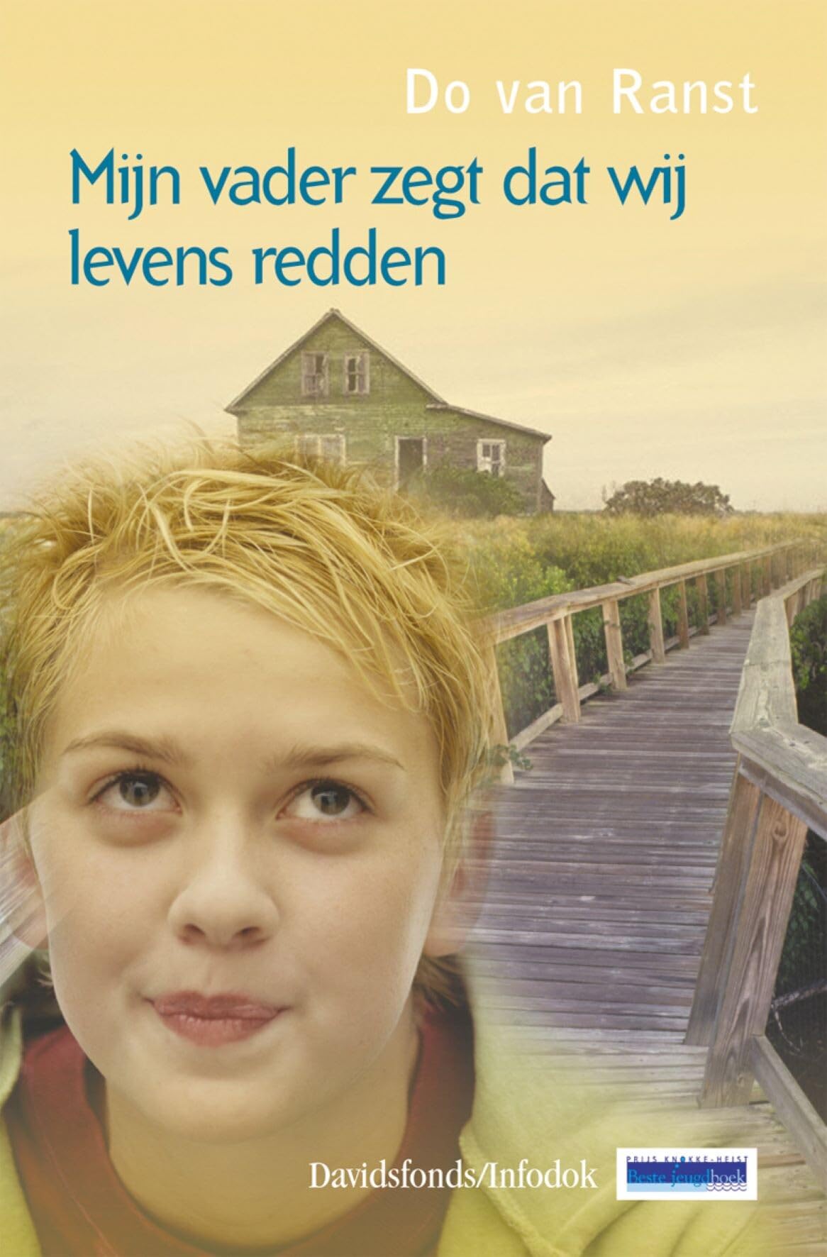 Mijn vader zegt dat wij levens redden (Davidsfonds/Infodok-jeugd) Novels & Short Stories