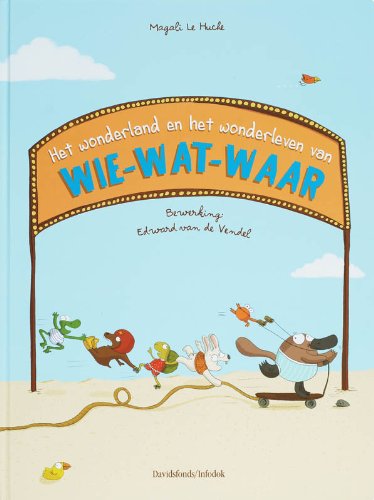 Het wonderland en het wonderleven van wie-wat-waar book