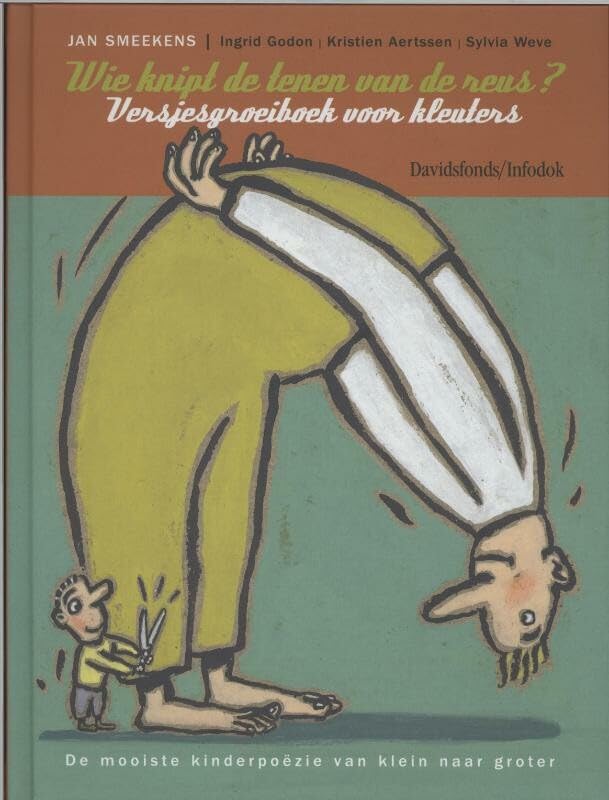 Wie knipt de tenen van de reus?: versjesgroeiboek voor kleuters book