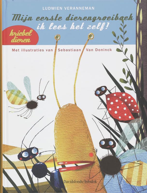 kriebeldieren: ik lees het zelf! : kriebeldieren (Mijn eerste dierengroeiboek: ik lees het zelf) Novels & Short Stories