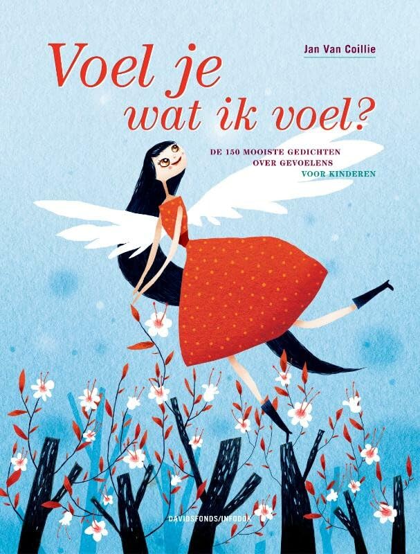 Voel je wat ik voel?: de 150 mooiste gedichten over gevoelens voor kinderen Children's books