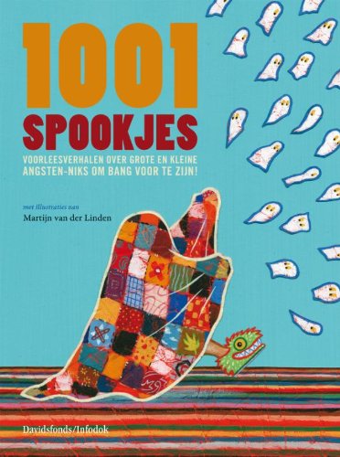 1001 spookjes: voorleesverhalen over grote en kleine angsten, niks om bang voor te zijn book