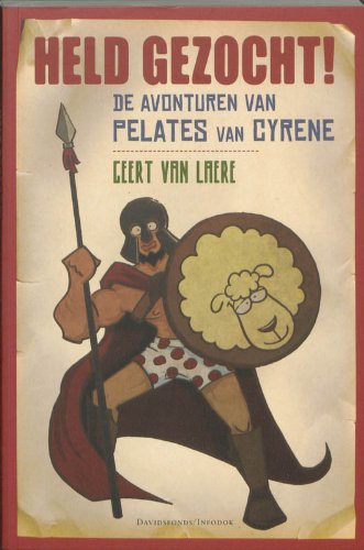 Held gezocht: de avonturen van Pelates van Cyrene Books