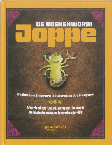 Joppe de boekenworm: verhalen verborgen in een middeleeuws handschrift book
