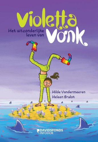 Het uitzonderlijke leven van Violetta Vonk Novels & Short Stories