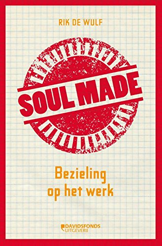 Soulmade: bezieling op het werk Social Sciences
