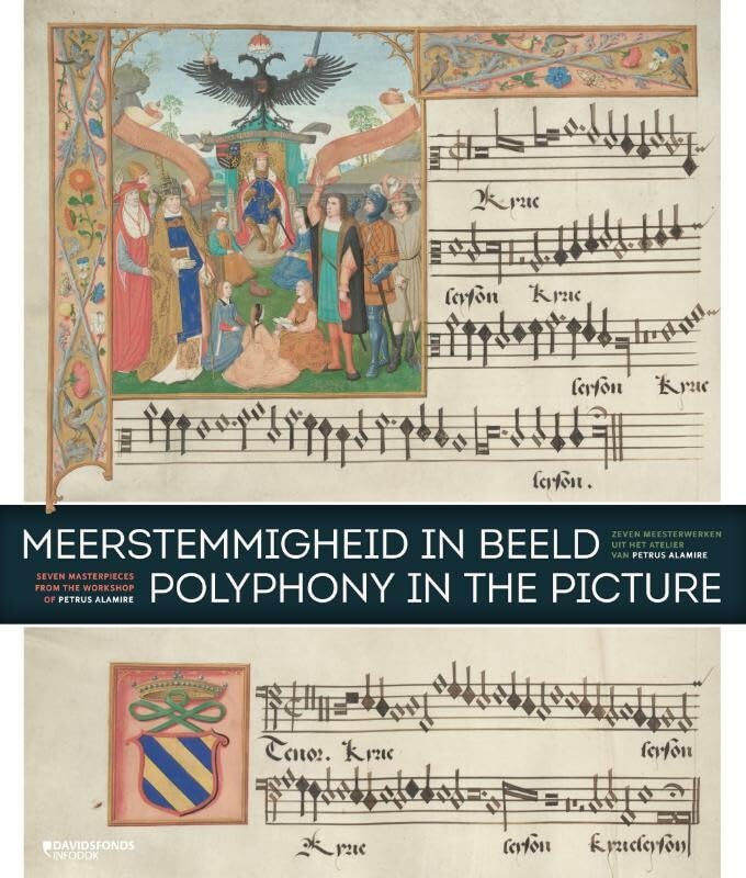 Meerstemmigheid in beeld: zeven meesterwerken uit het atelier van Petrus Alamire book