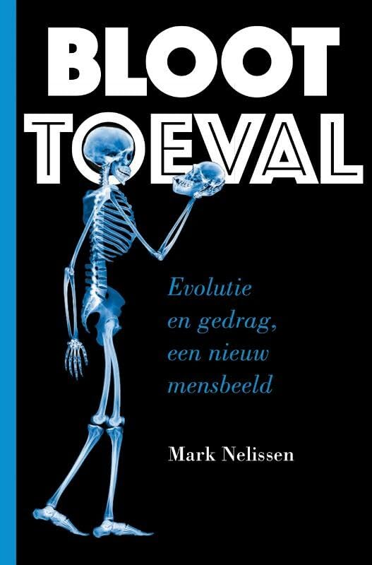 BLOOT TOEVAL: Evolutie en gedrag, een nieuw mensbeeld book