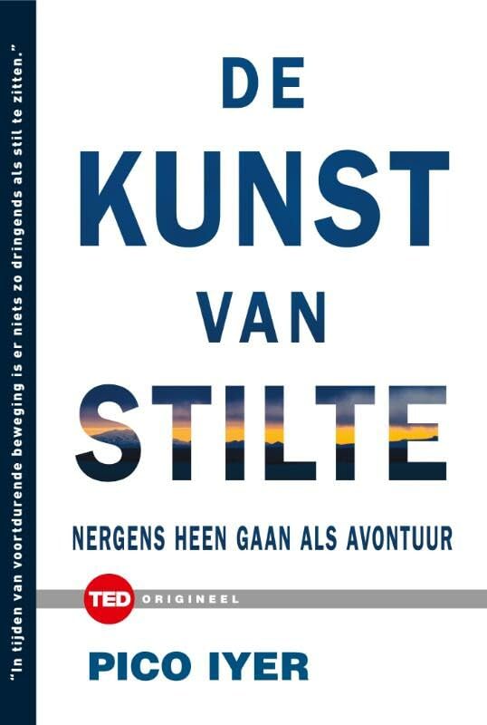 De kunst van stilte: nergens heen gaan als avontuur book