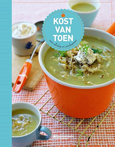 Kost van toen: voor alledag en zondagnoen book