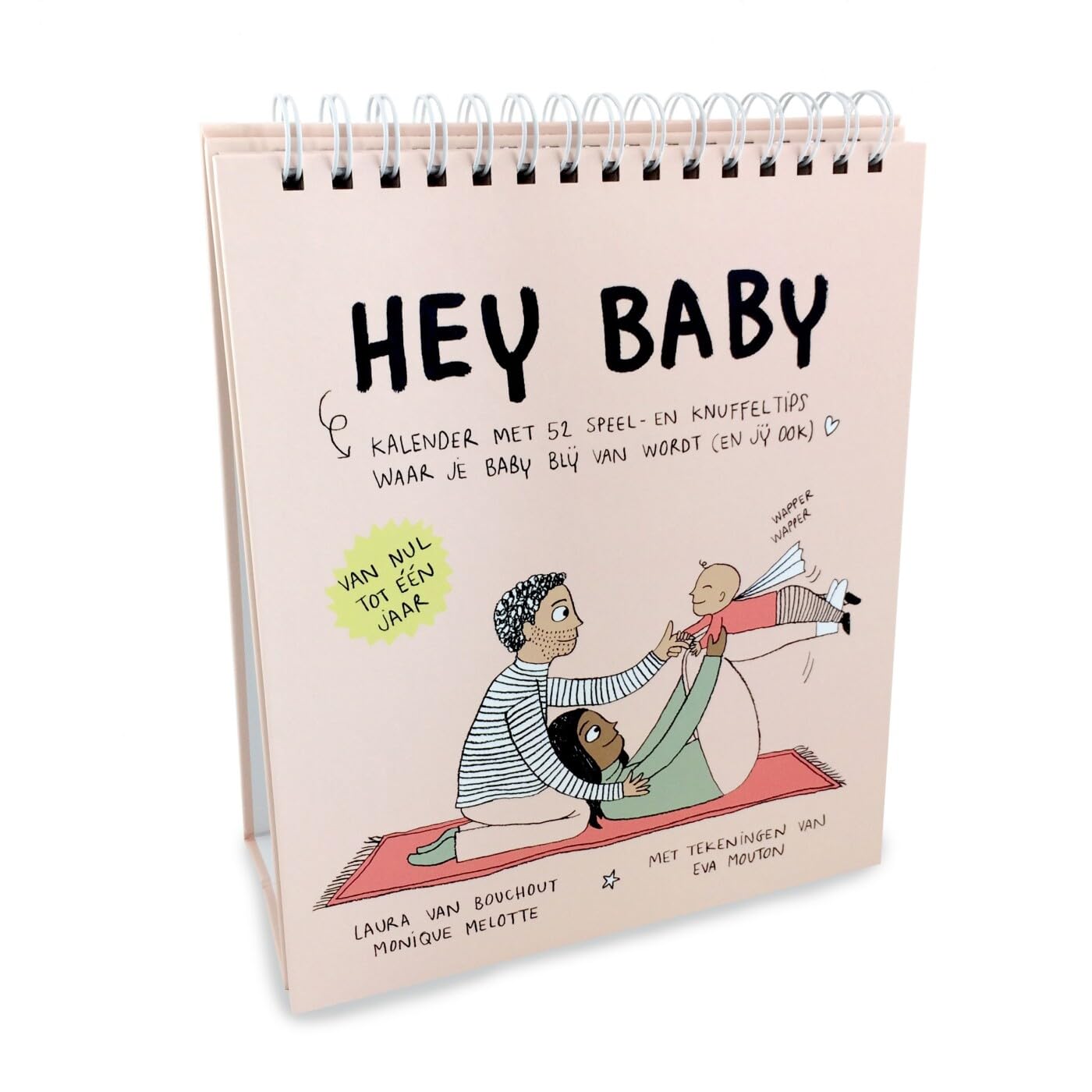Hey baby: kalender met 52 speel- en knuffeltips waar je baby blij van wordt (en jij ook) : van nul tot één jaar Babies & Toddlers