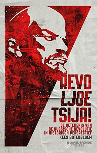 Revoljoetsija!: de betekenis van de russische revolutie in historisch perspectief book