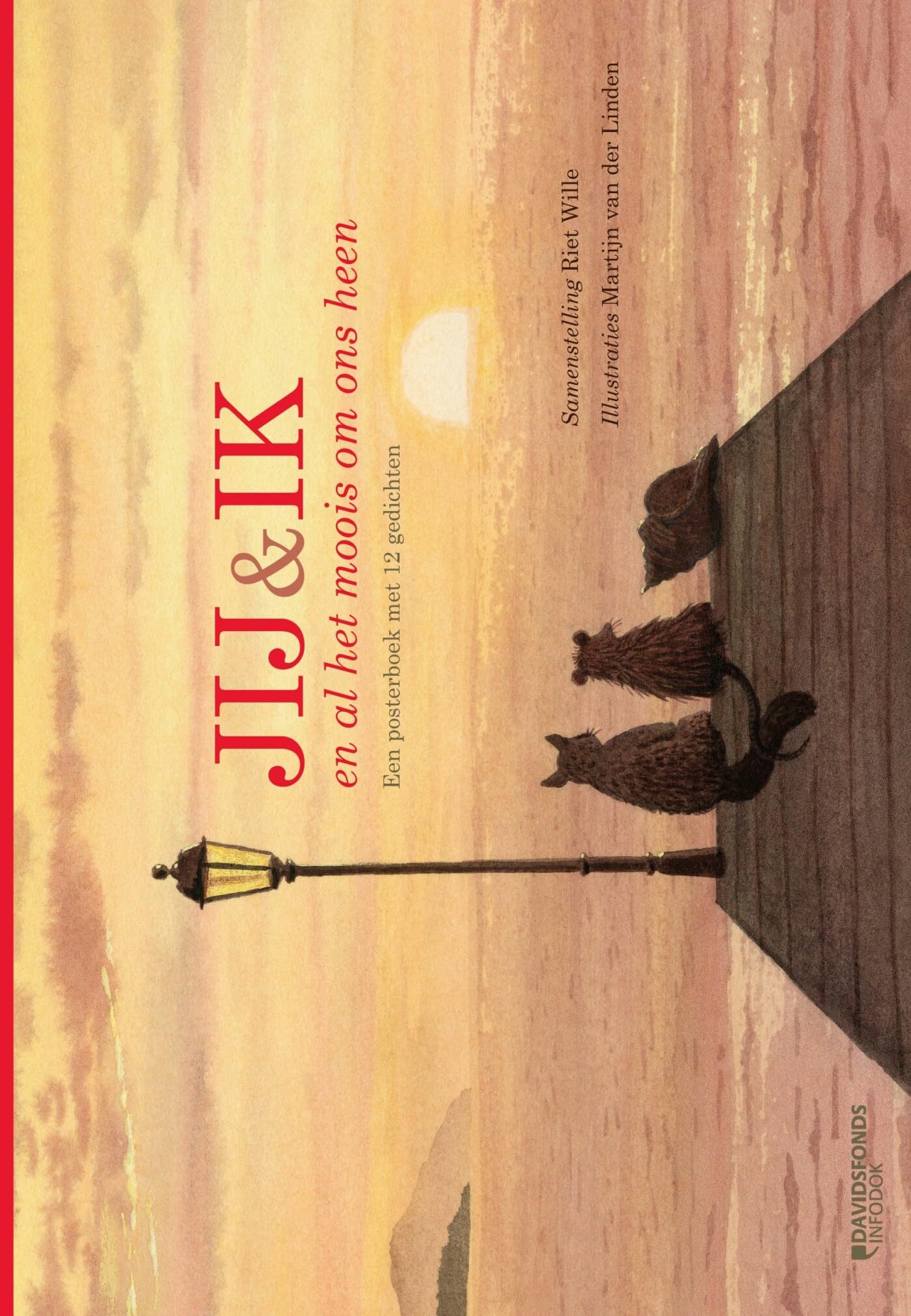 Jij & ik en al het moois om ons heen: een posterboek met 12 gedichten book
