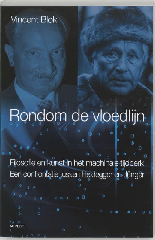 Rondom de vloedlijn: filosofie en kunst in het machinale tijdperk : een confrontatie tussen Heidegger en Junger Social Sciences