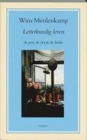 Letterkundig leven: de pen, de dood, de liefde book