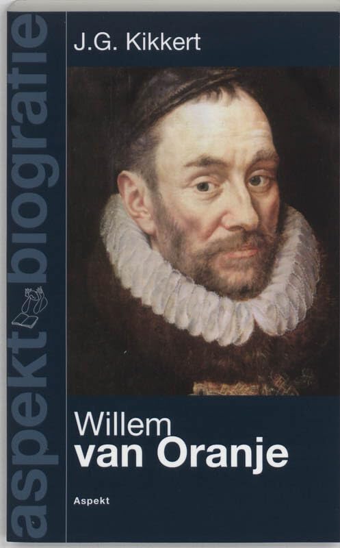 Willem van Oranje (Aspekt biografie) Social Sciences
