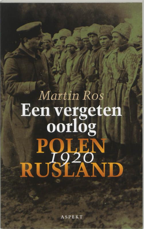 De Grote Oorlog 1914-1918 Een vergeten oorlog: Polen-Rusland 1920 book