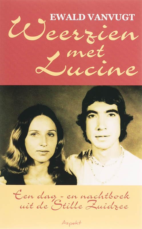 Weerzien met Lucine: een dag- en nachtboek uit de Stille Zuidzee Contemporary literature