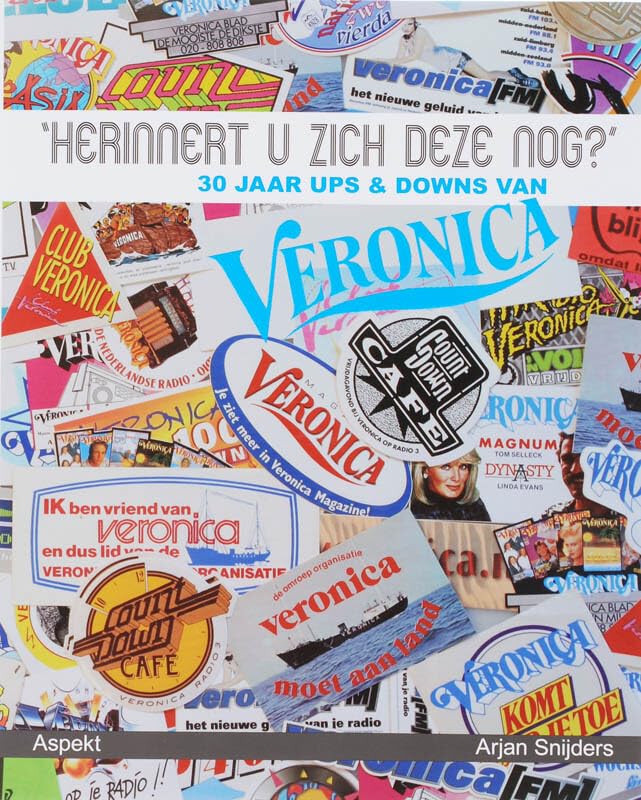 Herinnert u zich deze nog?: 30 jaar ups en downs van Veronica book