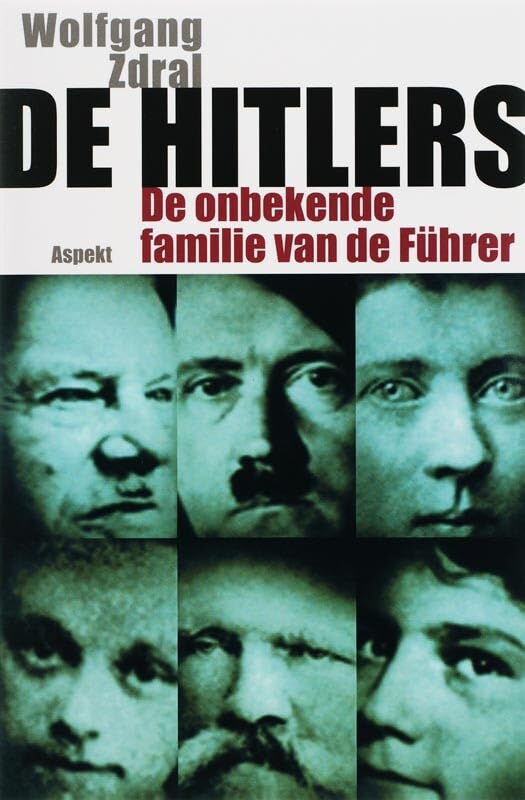 De Hitlers: de onbekende familie van de Führer book