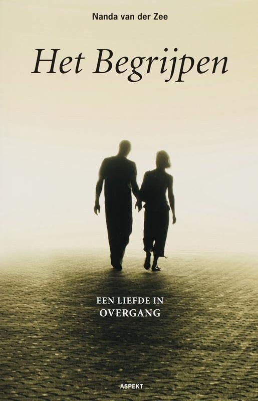 Het begrijpen: een liefde in overgang book