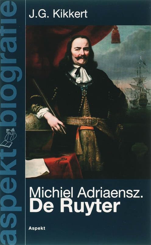 Michiel Adriaenszoon de Ruyter: bestevaer 1607-1676 (Aspekt Biografie) Social Sciences